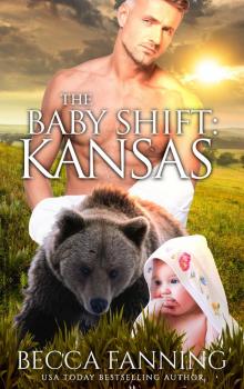 The Baby Shift- Kansas Read online