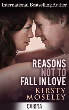 Reasons Not To Fall In Love Read online