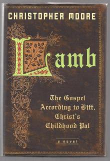 Lamb: The Gospel According to Biff, Christs Childhood Pal Read online