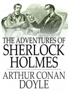 The Adventures of Sherlock Holmes Read online