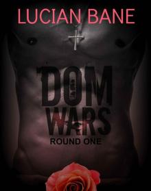Dom Wars: Round One Read online