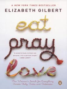 Eat, Pray, Love Read online