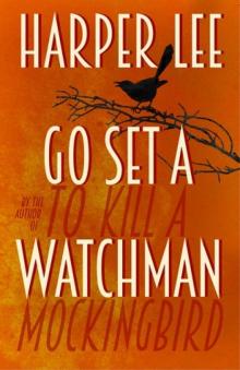 Go Set a Watchman Read online