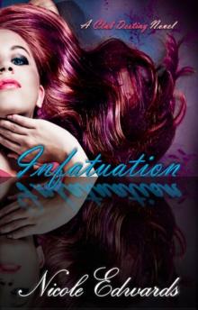 Infatuation - A Club Destiny Novel Read online