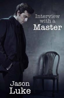 Interview With a Master Read online