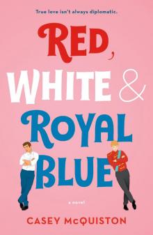 Red, White & Royal Blue Read online