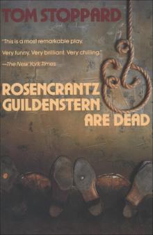 Rosencrantz and Guildenstern Are Dead Read online