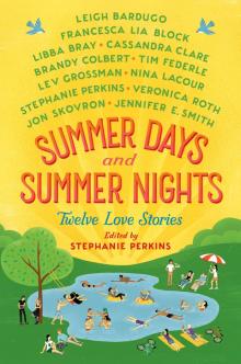 Summer Days and Summer Nights: Twelve Love Stories Read online