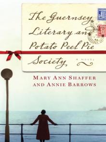 The Guernsey Literary and Potato Peel Pie Society Read online