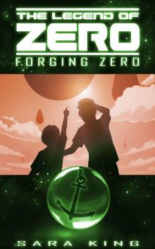 [The Legend of ZERO 01.0] Forging Zero Read online