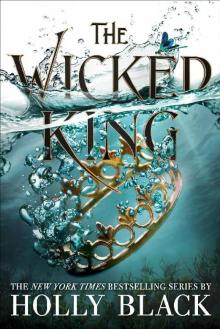 The Wicked King (The Folk of the Air #2) Read online