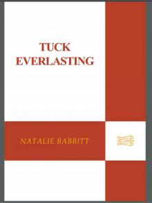 Tuck Everlasting Read online