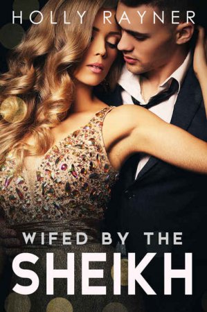 Wifed By The Sheikh Read online