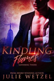 Kindling Flames&mdash;Gathering Tinder Read online