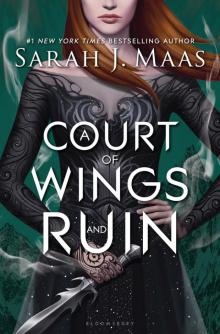 A Court of Wings and Ruin Read online
