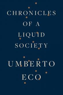 Chronicles of a Liquid Society Read online