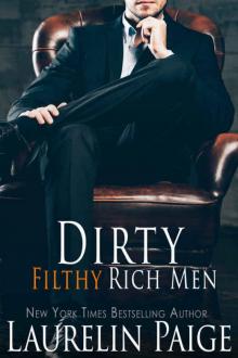 Dirty Filthy Rich Men Read online