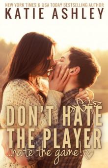 Don't Hate the Player...Hate the Game Read online