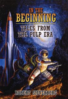 In the Beginning: Tales From the Pulp Era Read online