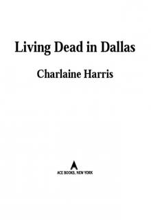 Living Dead in Dallas Read online