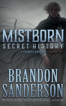 Mistborn: Secret History Read online