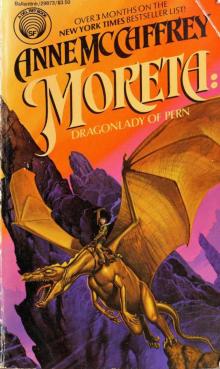 Moreta (Dragonlady of Pern) Read online