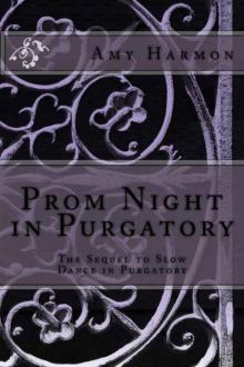 Prom Night in Purgatory Read online