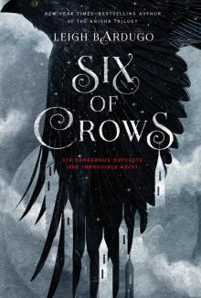 Six of Crows Read online