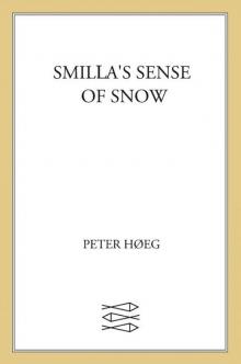 Smilla's Sense of Snow Read online