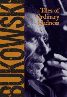 Tales of Ordinary Madness Read online