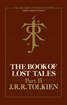 The Book of Lost Tales, Part Two Read online