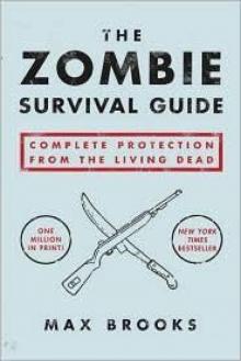 The Zombie Survival Guide: Complete Protection From the Living Dead Read online