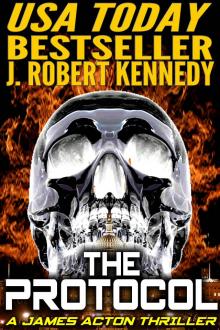 The Protocol (A James Acton Thriller, Book #1) Read online