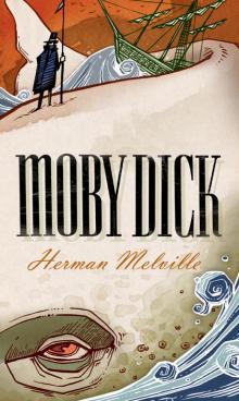 Moby Dick; Or, The Whale Read online