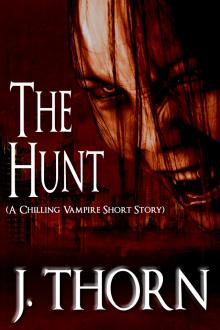 The Hunt (A Chilling Vampire Short Story) Read online