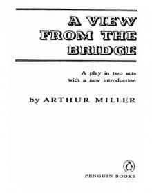 A View From the Bridge: A Play in Two Acts Read online