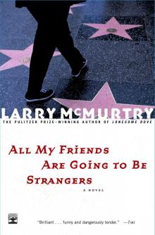 All My Friends Are Going to Be Strangers Read online