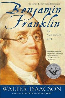 Benjamin Franklin: An American Life Read online