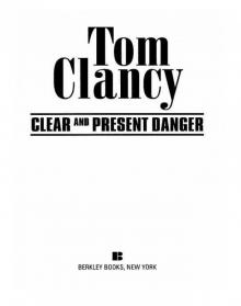 Clear and Present Danger Read online