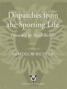 Dispatches From the Sporting Life Read online