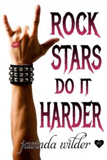 Rock Stars Do It Harder Read online