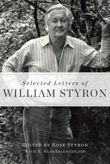 Selected Letters of William Styron Read online