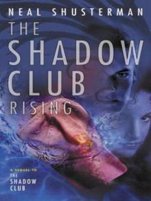 The Shadow Club Rising Read online