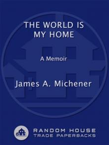The World Is My Home: A Memoir Read online
