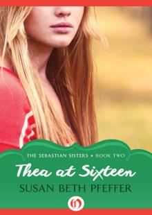 Thea at Sixteen Read online