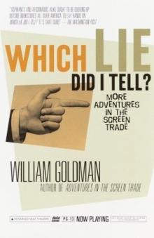 Which Lie Did I Tell?: More Adventures in the Screen Trade Read online