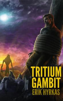 Tritium Gambit Read online