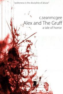 Alex and The Gruff (A Tale of Horror) Read online
