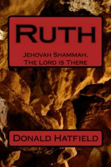 Ruth - Jehovah Shammah, (The Lord is There) Read online