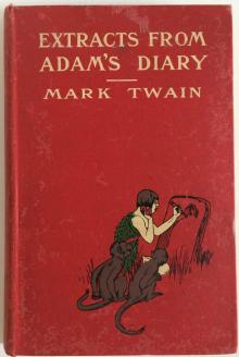 Extracts from Adam's Diary, translated from the original ms. Read online
